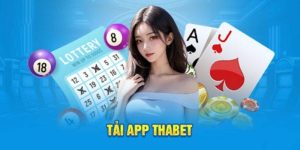Tải App Thabet Đơn Giản Trên Android Hoặc IOS Dành Cho Tân Thủ